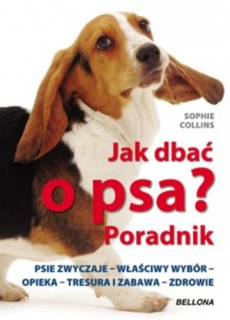 Jak dbać o psa Poradnik Sophie Collins Książka Księgarnia