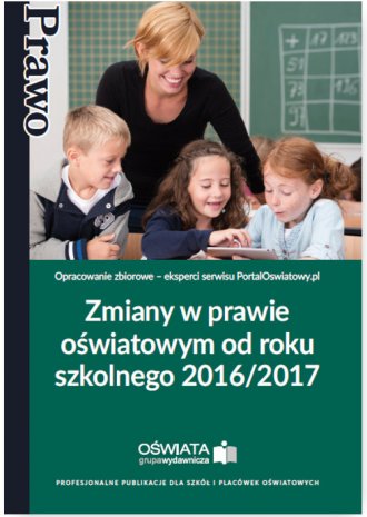 Zmiany W Prawie O Wiatowym Od Roku Szkolnego Ksi Ka