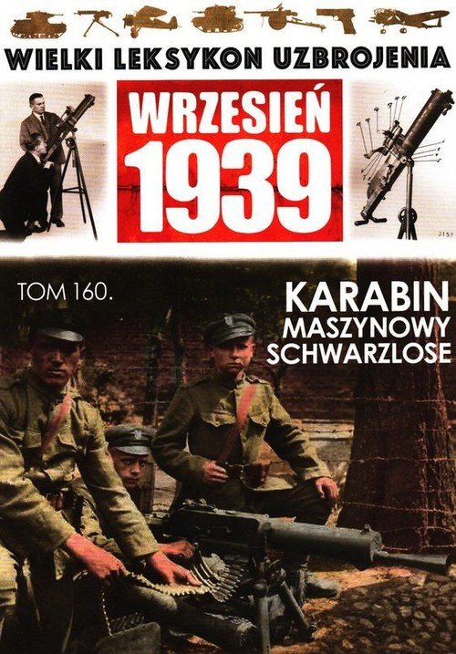 Wielki Leksykon Uzbrojenia Wrzesie Tom Karabin Maszynowy