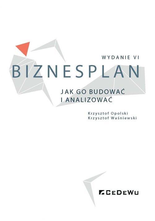 Biznesplan Jak Go Budowa I Analizowa Krzysztof Opolski Ksi Ka