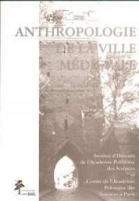Anthropologie de la ville medievale - okładka książki