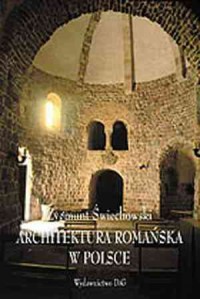 Architektura romańska w Polsce - okładka książki