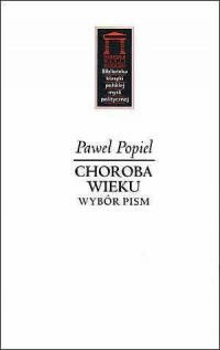 Choroba wieku. Wybór pism. Seria: - okładka książki