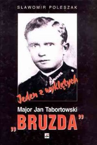 Jeden z wyklętych. Major Jan Taborowski - okładka książki