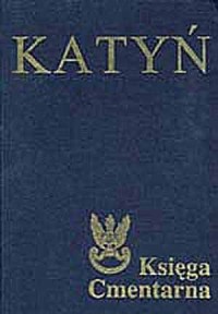 Katyń. Księga Cmentarna Polskiego - okładka książki