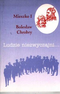 Mieszko I i Bolesław Chrobry. Seria: - okładka książki
