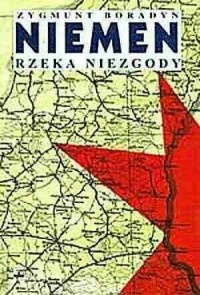 Niemen rzeka niezgody. Polsko-sowiecka - okładka książki