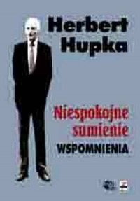 Niespokojne sumienie. Wspomnienia - okładka książki