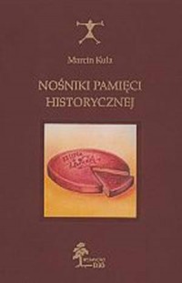 Nośniki pamięci historycznej - okładka książki