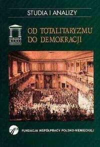 Od totalitaryzmu do demokracji. - okładka książki