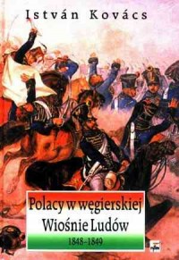 Polacy w węgierskiej Wiośnie Ludów - okładka książki