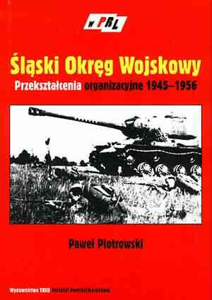 Śląski Okręg Wojskowy. Przekształcenia - okładka książki