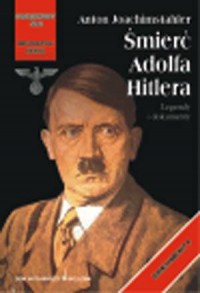 Śmierć Adolfa Hitlera. Legendy - okładka książki
