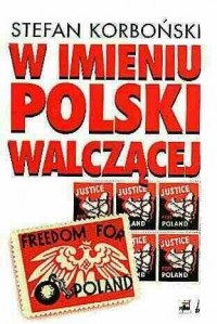 W imieniu Polski walczacej - okładka książki