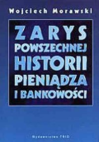 Zarys powszechnej historii pieniądza - okładka książki