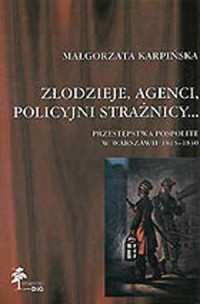 Złodzieje, agenci, policyjni strażnicy... - okładka książki