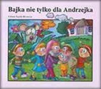 Bajka nie tylko dla Andrzejka - okładka książki