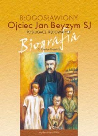 Błogosławiony ojciec Jan Beyzym - okładka książki