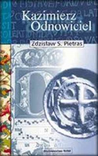 Kazimierz Odnowiciel - okładka książki