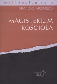 Magisterium Kościoła. Seria: Myśl - okładka książki