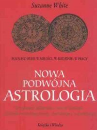 Nowa podwójna astrologia - okładka książki