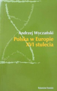 Polska w Europie XVI stulecia - okładka książki