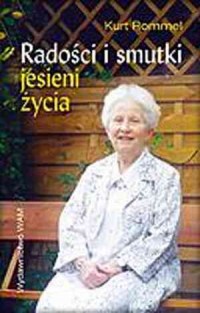 Radości i smutki jesieni życia - okładka książki