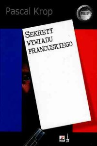 Sekrety wywiadu francuskiego - okładka książki
