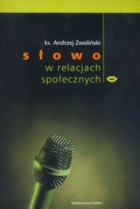 Słowo w relacjach społecznych - okładka książki