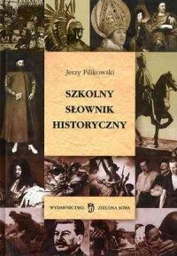 Szkolny Słownik Historyczny - okładka książki