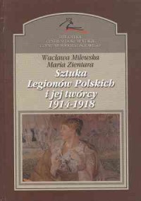 Sztuka Legionów Polskich i jej - okładka książki