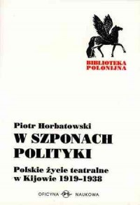 W szponach polityki. Polskie życie - okładka książki