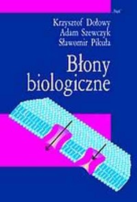 Błony biologiczne - okładka książki