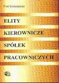 Elity kierownicze spółek pracowniczych - okładka książki