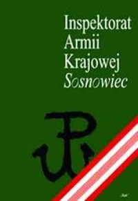 Inspektorat Armii Krajowej Sosnowiec - okładka książki