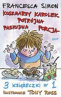 Koszmarny Karolek. Potrójna paskudna - okładka książki