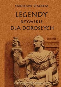 Legendy rzymskie dla dorosłych - okładka książki