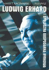 Ludwig Erhard i społeczna gospodarka - okładka książki