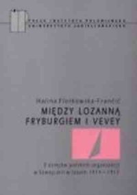 Między Lozanną, Fryburgiem i Vevey. - okładka książki