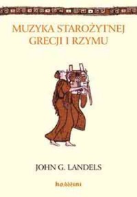 Muzyka starożytnej Grecji i Rzymu - okładka książki