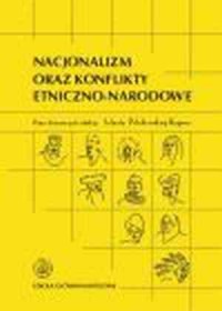 Nacjonalizm oraz konflikty etniczno-narodowe - okładka książki