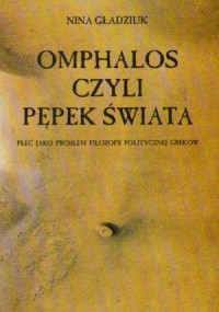 Omphalos, czyli pępek świata. Płeć - okładka książki
