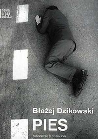 Pies. Seria: Nowa proza polska - okładka książki