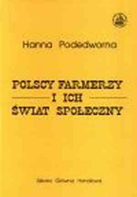 Polscy farmerzy i ich świat społeczny - okładka książki