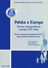 Polska a Europa. Procesy demograficzne - okładka książki