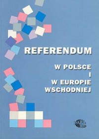 Referendum w Polsce i Europie Wschodniej - okładka książki