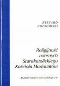 Religijność wiernych Starokatolickiego - okładka książki