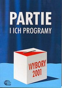 Wybory 2001. Partie i ich programy - okładka książki