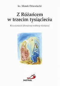 Z Różańcem w trzecim tysiącleciu. - okładka książki