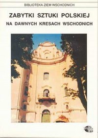 Zabytki sztuki polskiej na dawnych - okładka książki